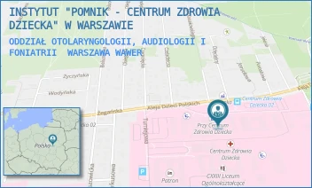 ODDZIAŁ OTOLARYNGOLOGII, AUDIOLOGII I FONIATRII - INSTYTUT "POMNIK - CENTRUM ZDROWIA DZIECKA" - ALEJA DZIECI POLSKICH 20,  WARSZAWA WAWER