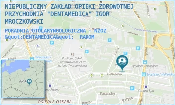 PORADNIA OTOLARYNGOLOGICZNA - NZOZ "DENTAMEDICA" - NIEPUBLICZNY ZAKŁAD OPIEKI ZDROWOTNEJ PRZYCHODNIA "DENTAMEDICA" IGOR MROCZKOWSKI - HELLEŃSKA 2,  RADOM
