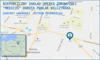 GABINET LEKARSKI - NIEPUBLICZNY ZAKŁAD OPIEKI ZDROWOTNEJ  "MEDICUS" DOROTA PAWLAK WILCZYŃSKA - DUBOIS 26A,  OSTRÓW MAZOWIECKA