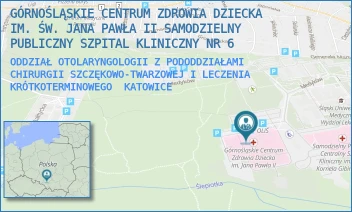 ODDZIAŁ OTOLARYNGOLOGII Z PODODDZIAŁAMI CHIRURGII SZCZĘKOWO-TWARZOWEJ I LECZENIA KRÓTKOTERMINOWEGO - GÓRNOŚLĄSKIE CENTRUM ZDROWIA DZIECKA IM. ŚW. JANA PAWŁA II SAMODZIELNY PUBLICZNY SZPITAL KLINICZNY NR 6 - UL. MEDYKÓW 16,  KATOWICE