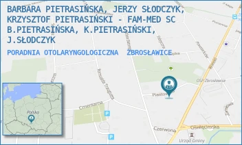 PORADNIA OTOLARYNGOLOGICZNA - BARBARA PIETRASIŃSKA, JERZY SŁODCZYK, KRZYSZTOF PIETRASIŃSKI - FAM-MED SC B.PIETRASIŃSKA, K.PIETRASIŃSKI, J.SŁODCZYK - UL. PIASTOWSKA 3,  ZBROSŁAWICE