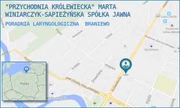 PORADNIA LARYNGOLOGICZNA - "PRZYCHODNIA KRÓLEWIECKA" MARTA WINIARCZYK-SAPIEŻYŃSKA SPÓŁKA JAWNA - KRÓLEWIECKA 26,  BRANIEWO