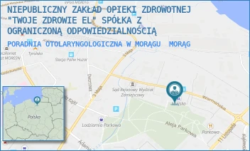 PORADNIA OTOLARYNGOLOGICZNA W MORĄGU - NIEPUBLICZNY ZAKŁAD OPIEKI ZDROWOTNEJ "TWOJE ZDROWIE EL" SPÓŁKA Z OGRANICZONĄ ODPOWIEDZIALNOŚCIĄ - WARMIŃSKA 23,  MORĄG