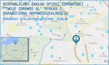 PORADNIA OTOLARYNGOLOGICZNA - NIEPUBLICZNY ZAKŁAD OPIEKI ZDROWOTNEJ "TWOJE ZDROWIE EL" SPÓŁKA Z OGRANICZONĄ ODPOWIEDZIALNOŚCIĄ - ELIZY ORZESZKOWEJ 13,  ELBLĄG