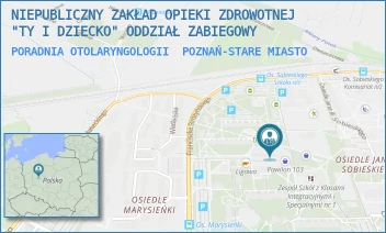 PORADNIA OTOLARYNGOLOGII - NIEPUBLICZNY ZAKŁAD OPIEKI ZDROWOTNEJ "TY I DZIECKO" ODDZIAŁ ZABIEGOWY - JANA III SOBIESKIEGO 103,  POZNAŃ-STARE MIASTO