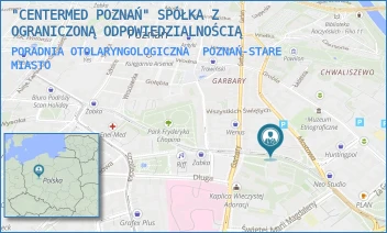 PORADNIA OTOLARYNGOLOGICZNA - "CENTERMED POZNAŃ" SPÓŁKA Z OGRANICZONĄ ODPOWIEDZIALNOŚCIĄ - MOSTOWA 23A/28,  POZNAŃ-STARE MIASTO