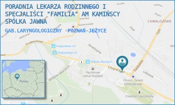 GAB.LARYNGOLOGICZNY - PORADNIA LEKARZA RODZINNEGO I SPECJALIŚCI "FAMILIA" AM KAMIŃSCY SPÓLKA JAWNA - CHOJNICKA 58,  POZNAŃ-JEŻYCE